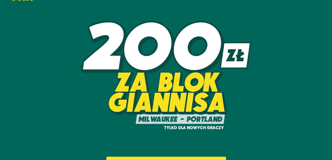 200 zł za blok Giannisa: Milwaukee – Portland (promocja BETFAN)