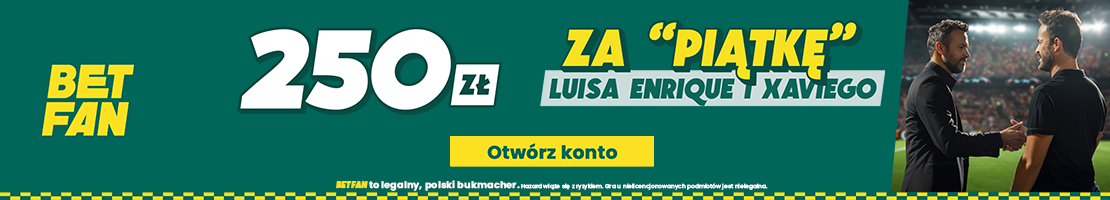 250 zł za "piątkę" Luisa Enrique i Xaviego - promocja Liga Mistrzów