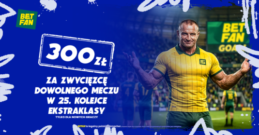 Promocja - 300 zł za zwycięzcę dowolnego meczu Ekstraklasy w 25. kolejce