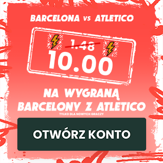 Promocja - kurs 10.0 na wygraną Barcelony z Atletico