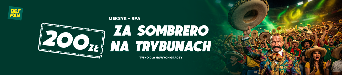 200 zł za sombrero na trybunach - MŚ 2026 promocja