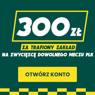 300 zł za dowolnego zwycięzcę meczu PLK, promocja